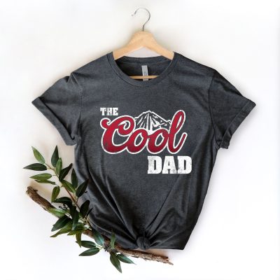 The Cool Dad Shirt, Dad The Legend Shirt, Best Dad Ever Shirt, Fathers Day Shirt, Best Dad Shirt, The Cool Dad Sweatshirt, Gift For Father