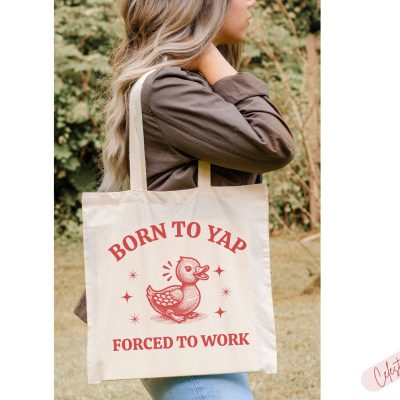 Born To Yap Tote Bag Silly Tote Bag Funny Tote Bag Sarcastic Saying Tote Bag Weirdcore Style Graphic Tote Bag Funny Duck Yapper Apparel