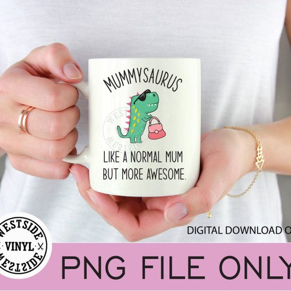 mum dinosaur - sublimation print - mum mugs - mum - funny mugs - mum sublimation dinosaur mug