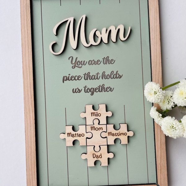 Mom Puzzle Sign Mothers Day Gift from Kids Husband Custom Engraved Wood Sign Piece That Holds Us Together Grandma Gift Personalized Unique