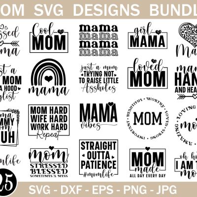 Cute mom bundle, mothers day, mom life, mama, blessed mama, mom of boys, mom quotes, Mom tshirt designs,