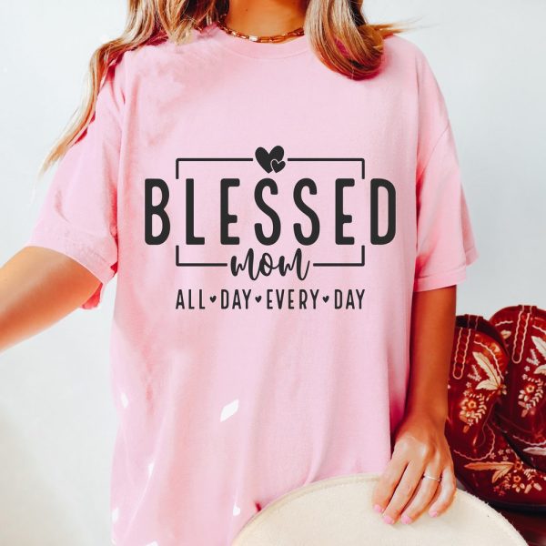 Blessed Mom, Mom, Mom Shirt, Mothers Day, Mom Life, Best Mom, Boy Mom, Girl Mom,s For Cricut