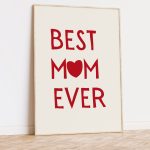 Mothers Day Wall Art, Best Mom Ever Wall Decor, Minimal Red Poster, Best Mom Gift, Mom Quote,Typographic Poster,