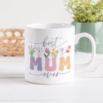 Best Mum Ever Mug Sublimation. Vintage Floral Mug, Mother Gift Mug, Mum Wildflowers Mug, Coffee Mug Instant