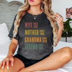 Personalized Mom Grandma Shirt, Mothers Day Shirt, Wife Mother Grandma Legend, Grandmother Custom Dates, Funny Mom Birthday Gift for women