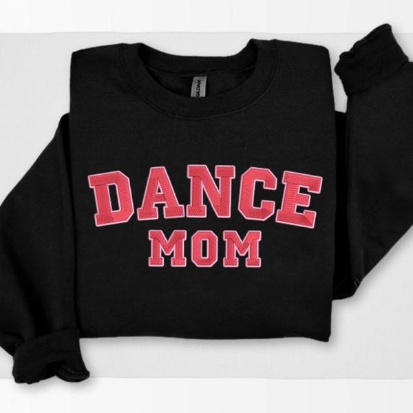 Dance Mom Embroidered Sweatshirt, Dance Mama Crewneck Sweater, Mothers Day Dance Mom Jumper, Mothers Day Gifts for Dance Mom Competition