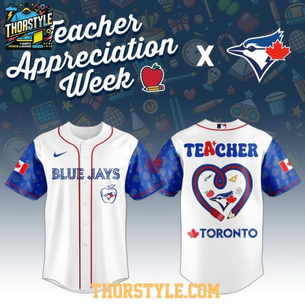 Toronto Blue Jays Teacher Appreciation Week 2025 Mlb Baseball Jersey