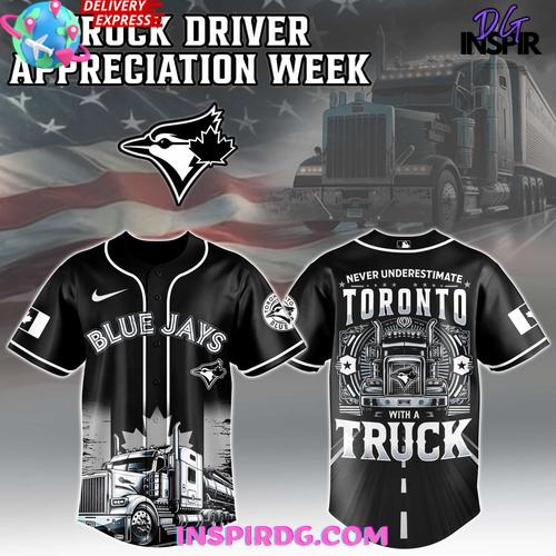Toronto Blue Jays Truck Driver Appreciation Week Baseball Jersey