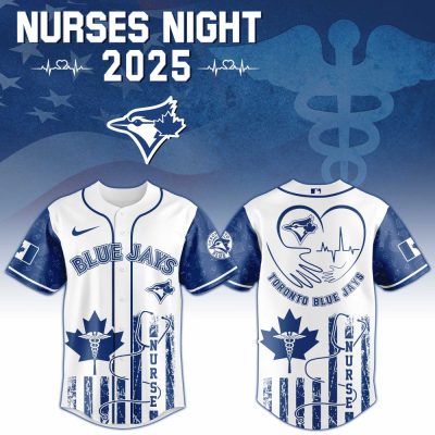 Nurses Night 2025 Blue Jays Jersey – Limited Edition, Celebrate & Support Healthcare Heroes!