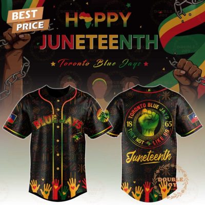 Toronto Blue Jays Happy Juneteenth They Not Like Us Limited Edition Baseball Jersey